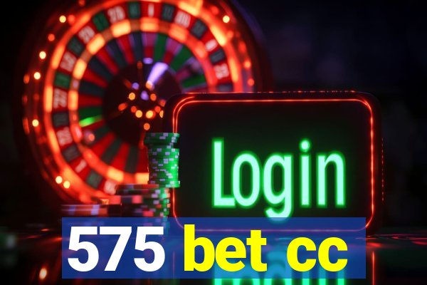 575 bet cc